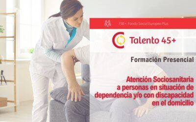 Atención Sociosanitaria a personas en situación de dependencia y/o con discapacidad en el domicilio