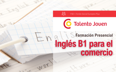 Inglés B1 para el Comercio – PLAZAS AGOTADAS