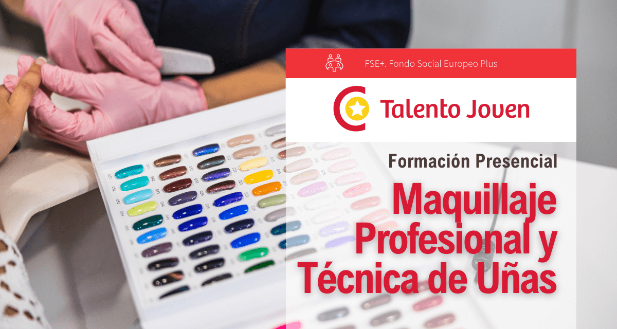 Talento Joven – Maquillaje Profesional y Técnica de uñas Talento Joven - Maquillaje Profesional y Técnica de uñas